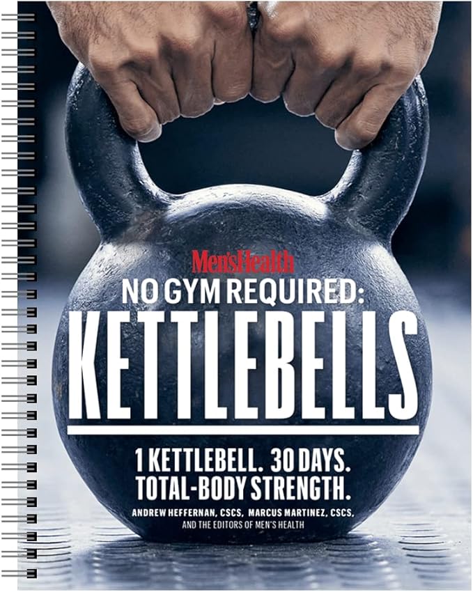 Men's Health No Gym Required: Kettlebells - Achieve